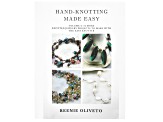 Hand-Knotting Made Easy Volume 2 By Reenie Oliveto