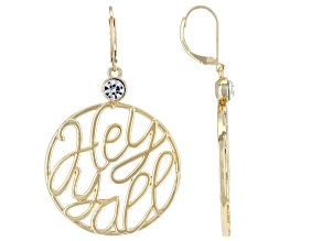 White Crystal Gold Tone "Hey Y'all" Dangle Earrings