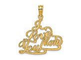 14k Yellow Gold Textured I Love You Mom pendant