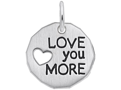 Silver I Love You More Charm