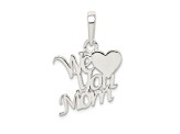 Sterling Silver Polished We Love You Mom Pendant