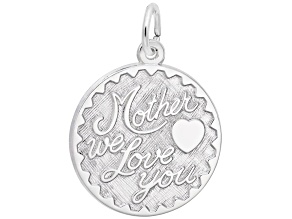 Silver Mother We Love You Charm